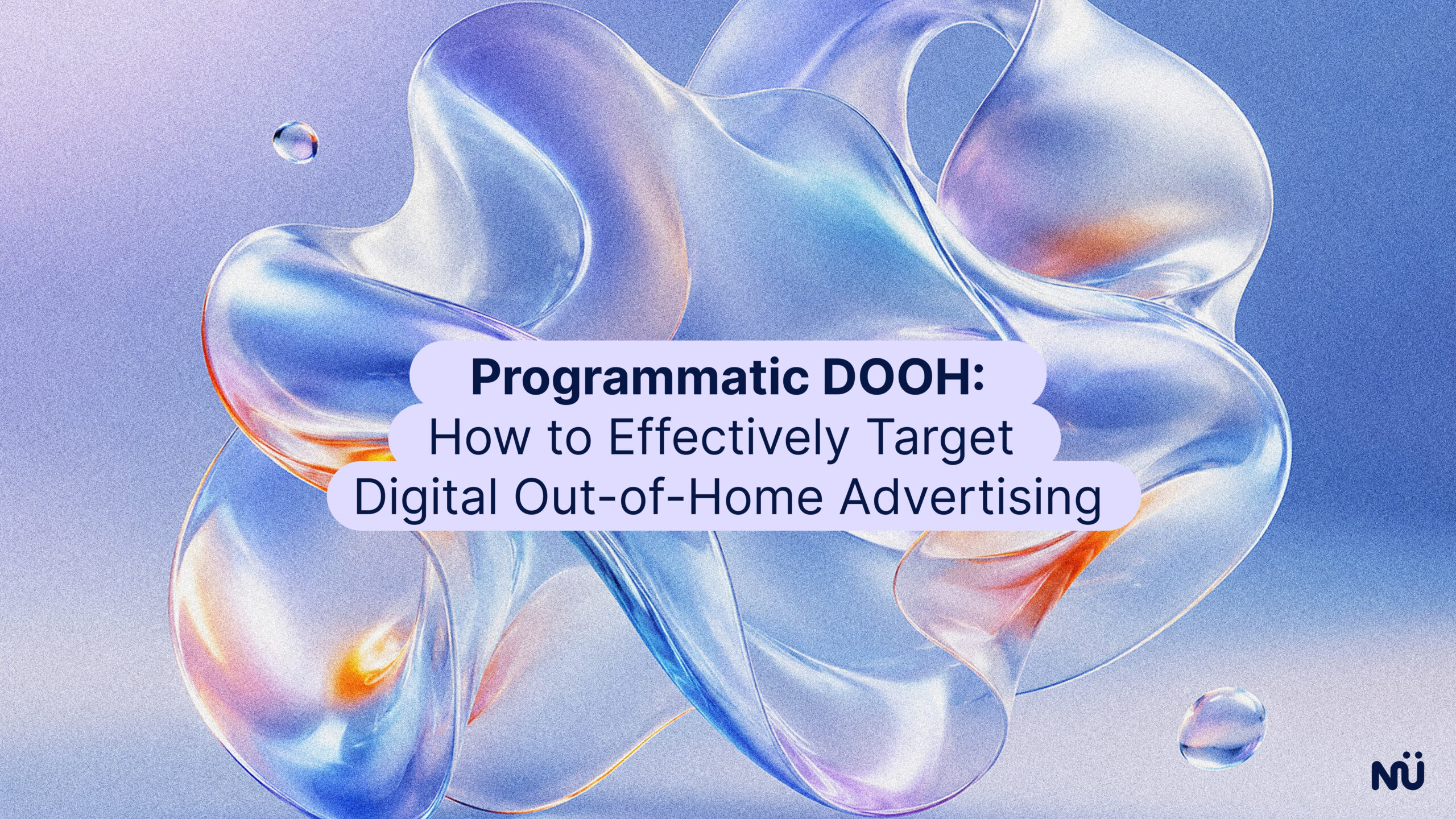 Programmatic DOOH: How to Effectively Target Digital Out-of-Home Advertising